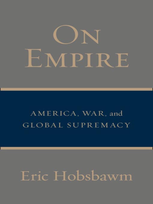 Title details for On Empire by Eric Hobsbawm - Available